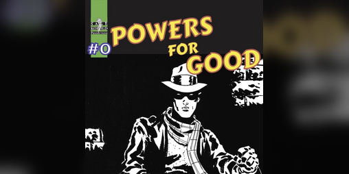 Cover image for Powers For Good #0
