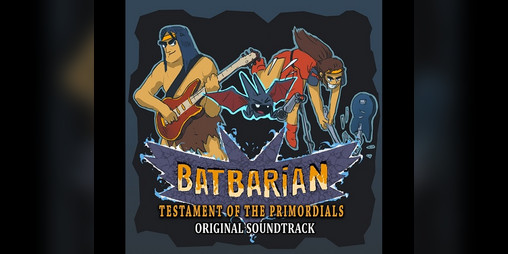 Cover image for Batbarian: Testament of the Primordials Original Soundtrack