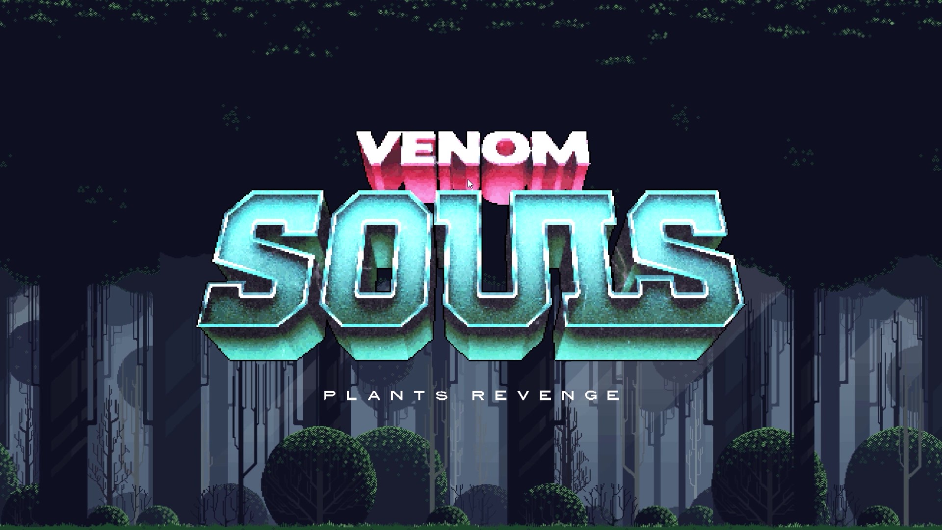 Venom Souls: Plants Revenge