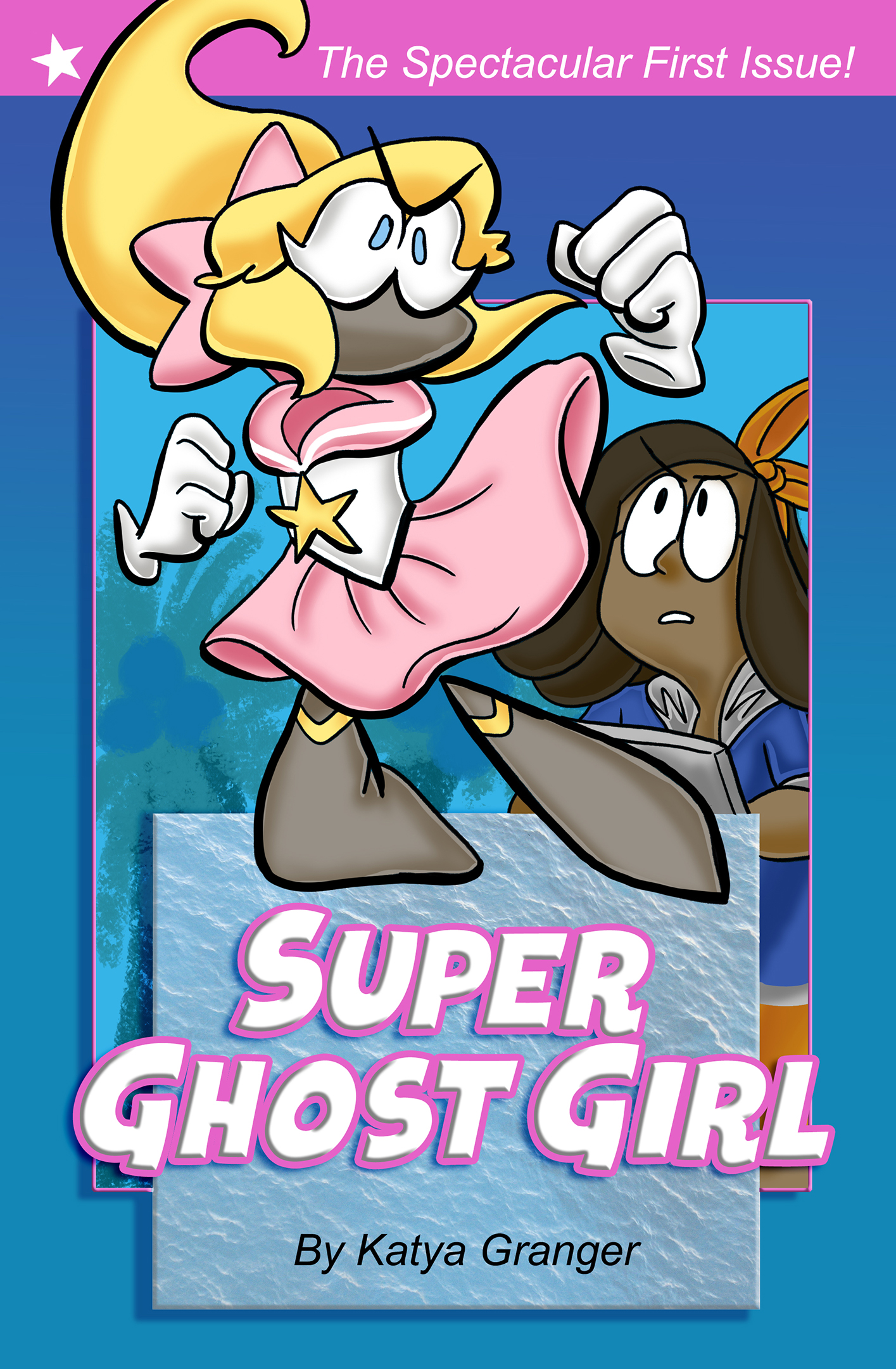 Cover image for Super Ghost Girl Issue #1