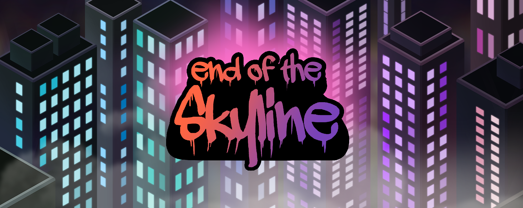 End of the Skyline