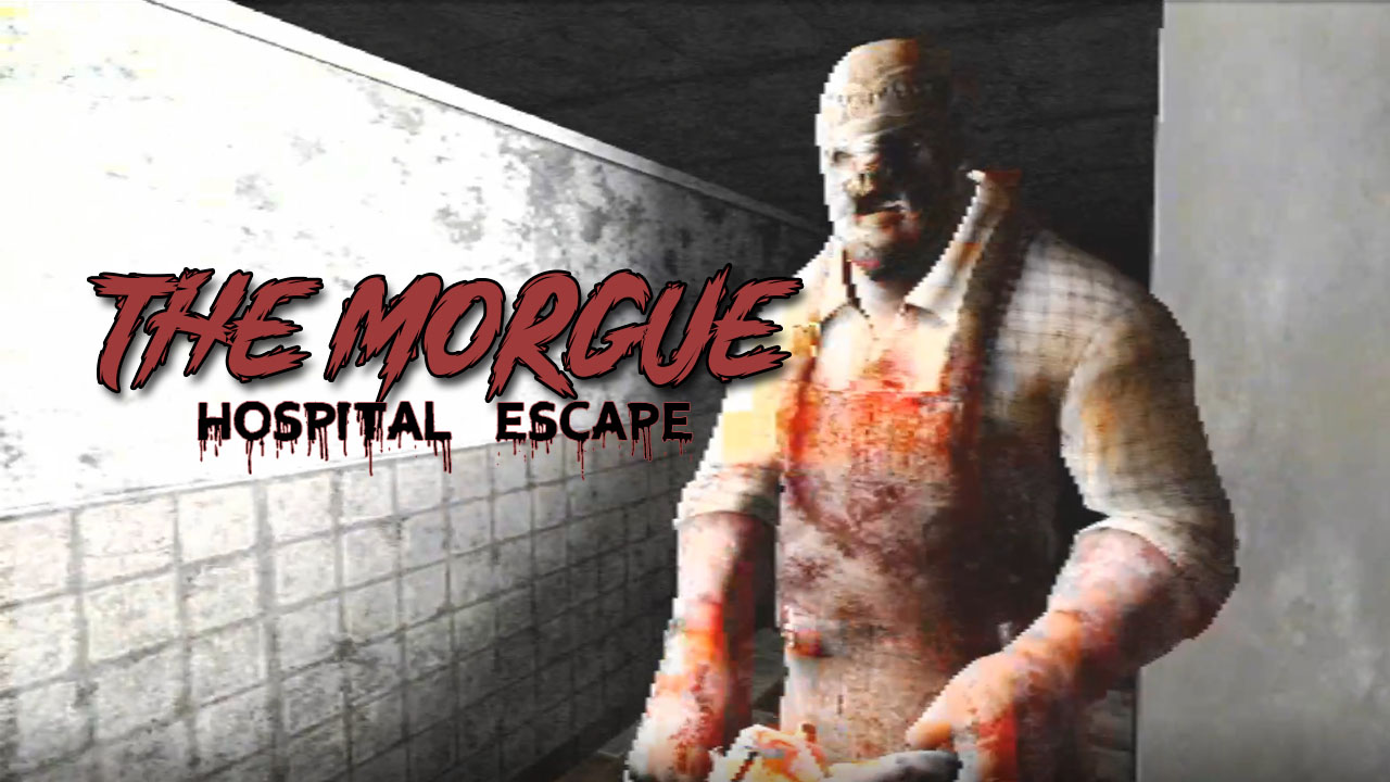 The Morgue: Hospital Escape