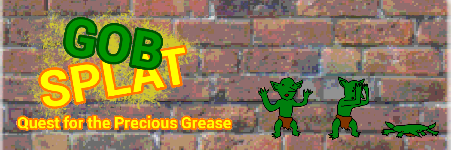 Gob Splat: Quest for the Precious Grease