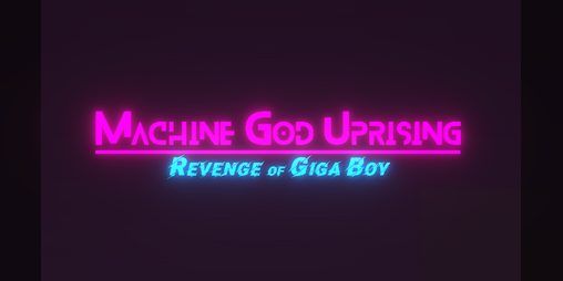 Cover image for Machine God Uprising: Revenge of Giga Boy