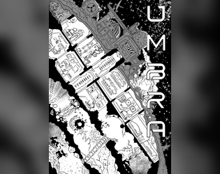 UMBRA: A Solo Game of Final Frontiers   - Discover and draw your own space colony in this lightweight zine. 