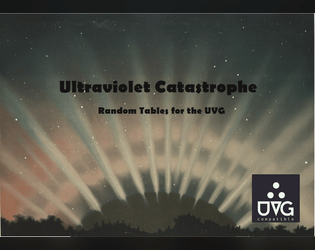 Ultraviolet Catastrophe   - Random tables for the UVG 