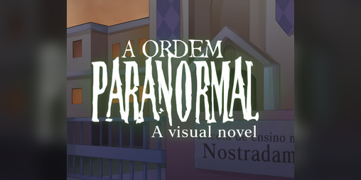 Cover image for A Ordem Paranormal - A visual novel (FANGAME)
