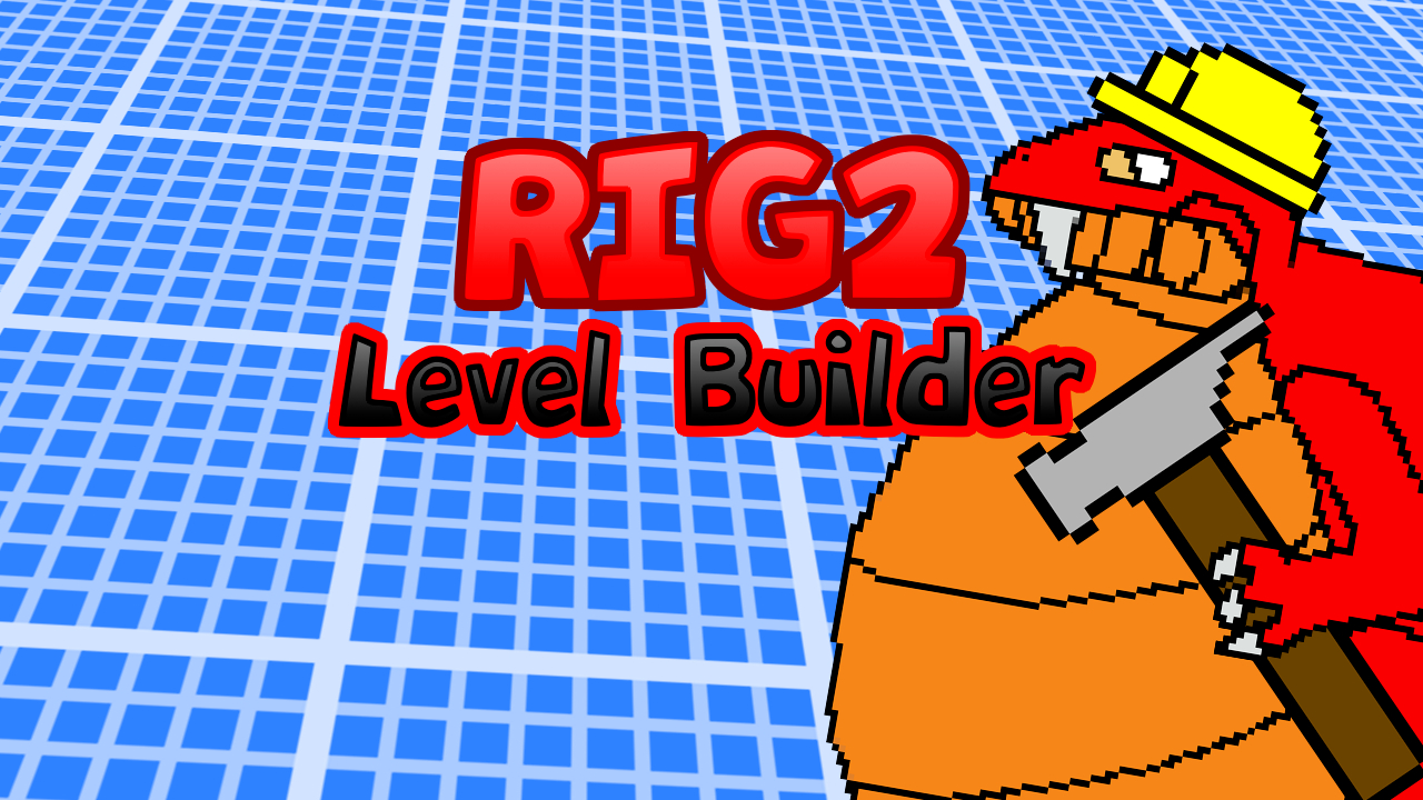 RIG2 Level Builder