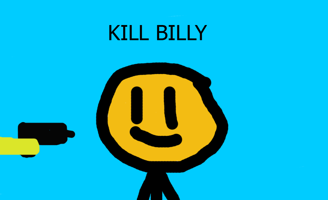 kill Billy by JJRRames