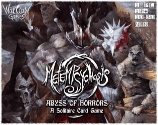 Metempsychosis: Abyss of Horrors   - PnP dark and punishing solitaire card game 