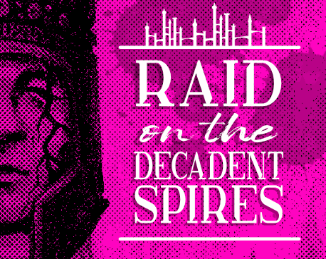 Cover image for Raid on the Decadent Spires