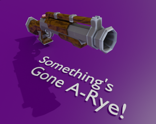 Something's Gone A-Rye!