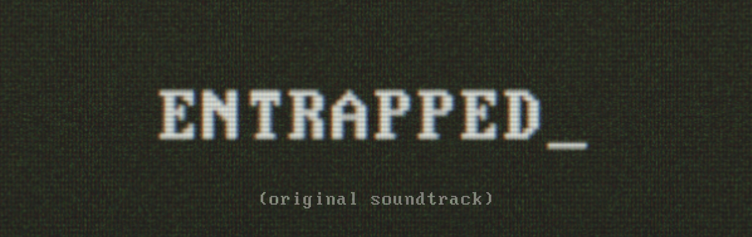 Entrapped (Original Soundtrack)
