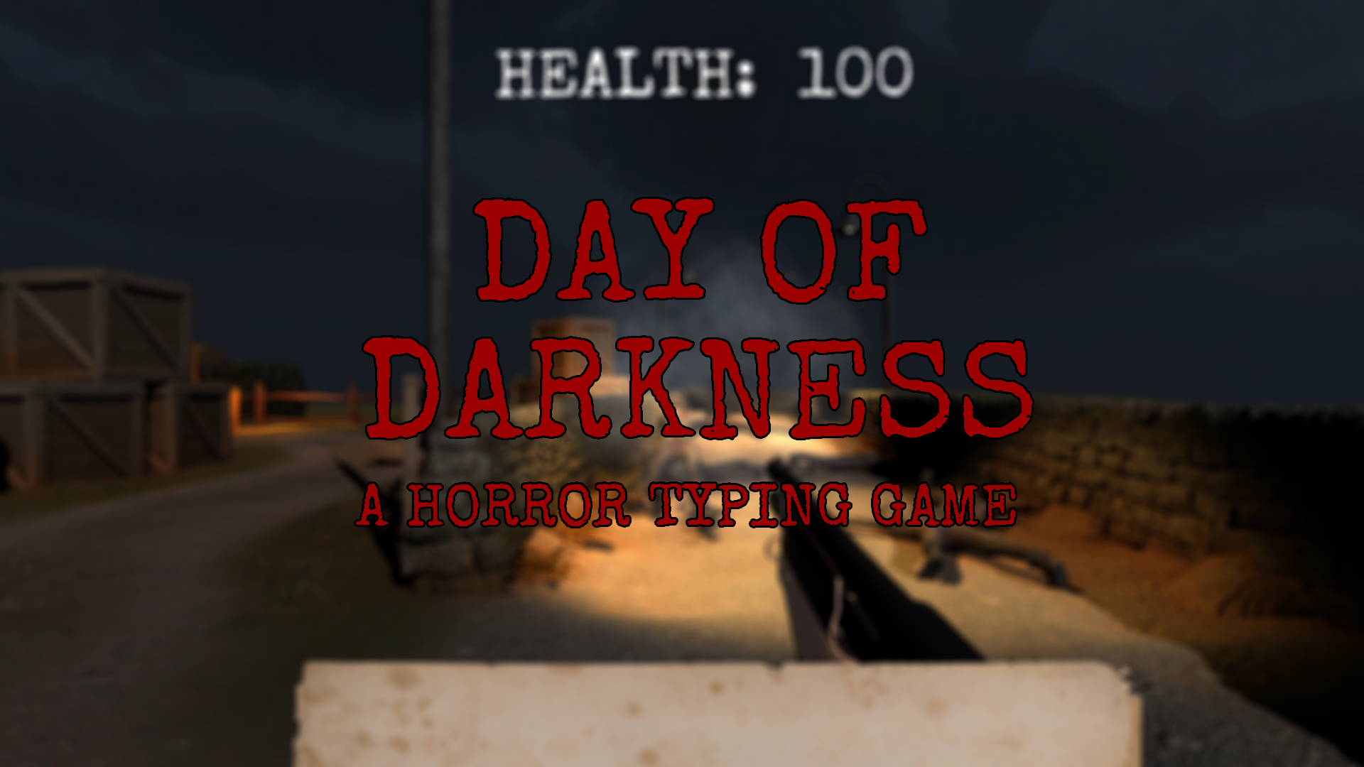 Day of Darkness -  A Horror Typing Game