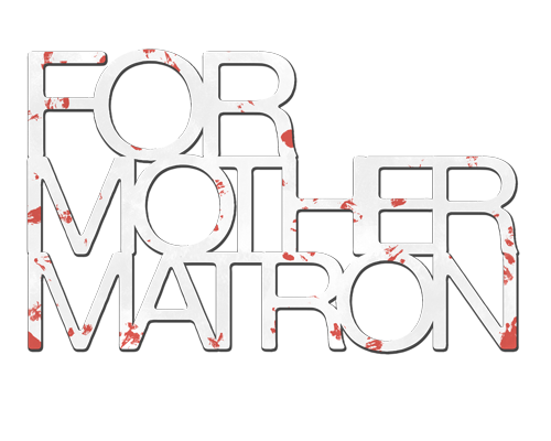 For Mother Matron (Legacy, 2020)