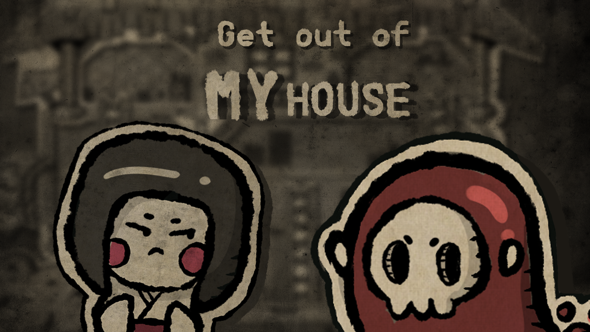 Cover image for Get Out of MY House!