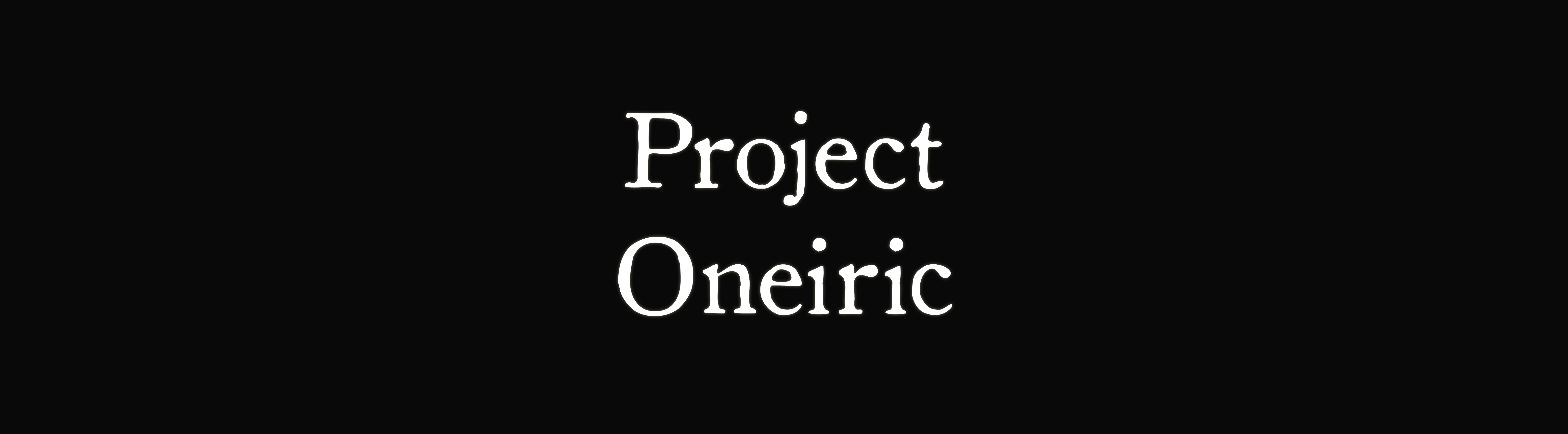 Project Oneiric
