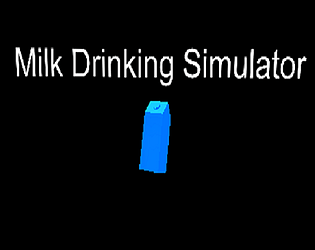 Milk Drinking Simulator