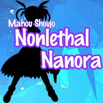 Cover image for Mahou Shoujo Nonlethal Nanora