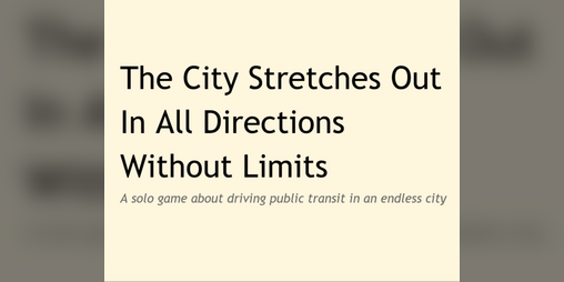 Cover image for The City Stretches Out In All Directions Without Limits