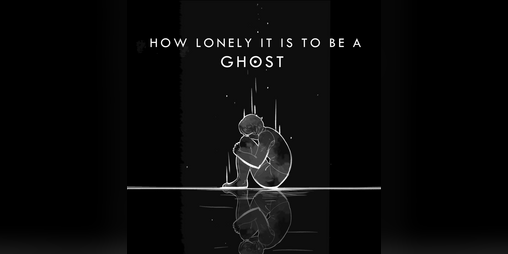 Cover image for HOW LONELY IT IS TO BE A GHOST