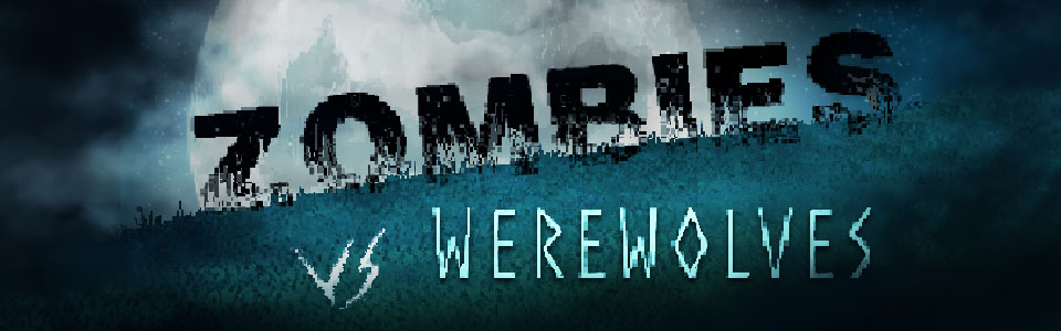 Zombies VS Werewolves