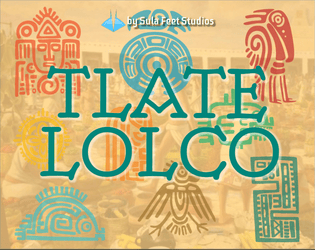 Tlatelolco | Economy In The Prehispanic World   - A quick and fun commerce print & play game for 3 to 8 players