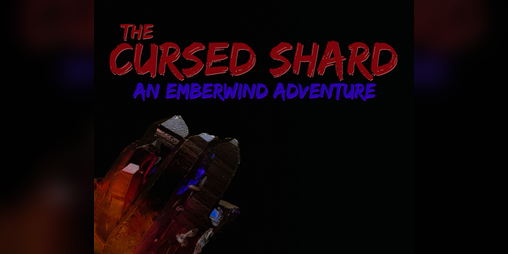 Cover image for The Cursed Shard: An Emberwind Adventure