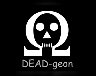 DEAD-geon   - ​A weird game about fighting for your community. 