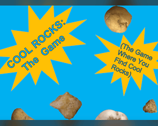 Cool Rocks: The Game (The Game Where You Find Cool Rocks)  