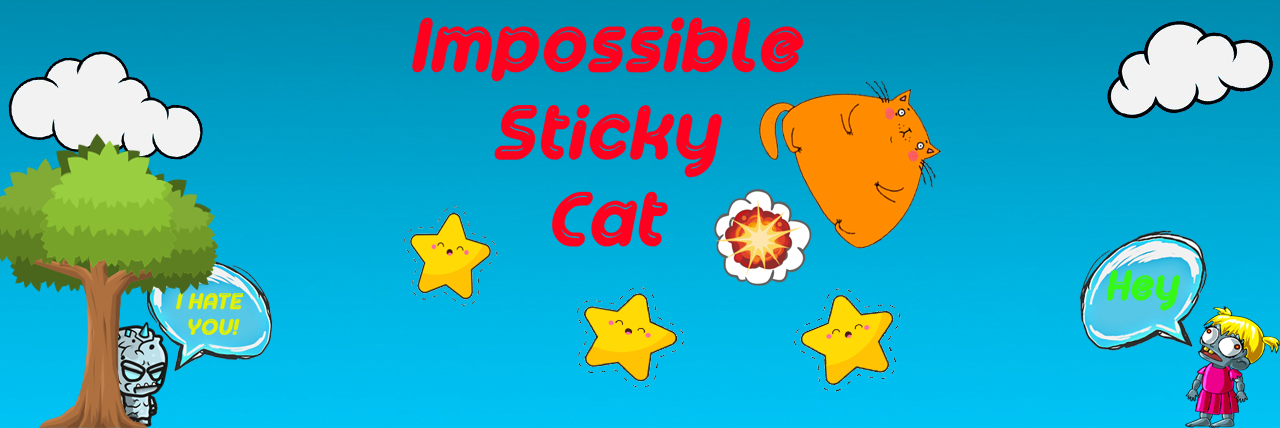 Impossible Sticky Cat