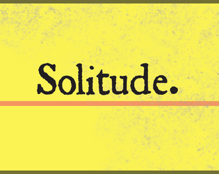 Solitude.   - A lonely adventure for the Mork Borg Album Crawl 