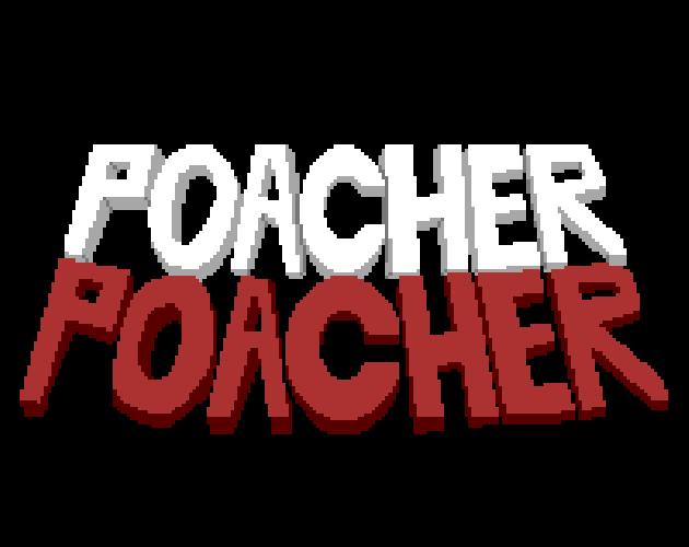 Poacher Poacher