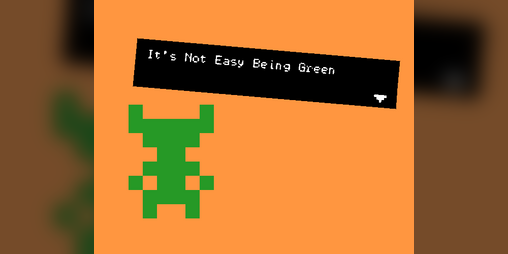 Cover image for It's Not Easy Being Green