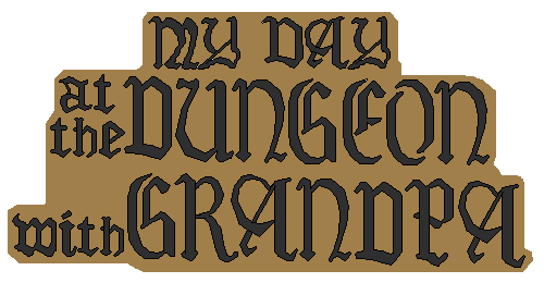 Cover image for My day At The Dungeon With Grandpa