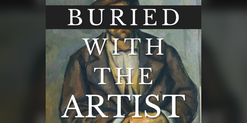 Cover image for Buried with the Artist