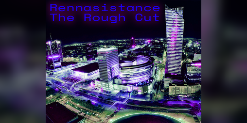 Cover image for Rennasistance: The Rough Cut Edition