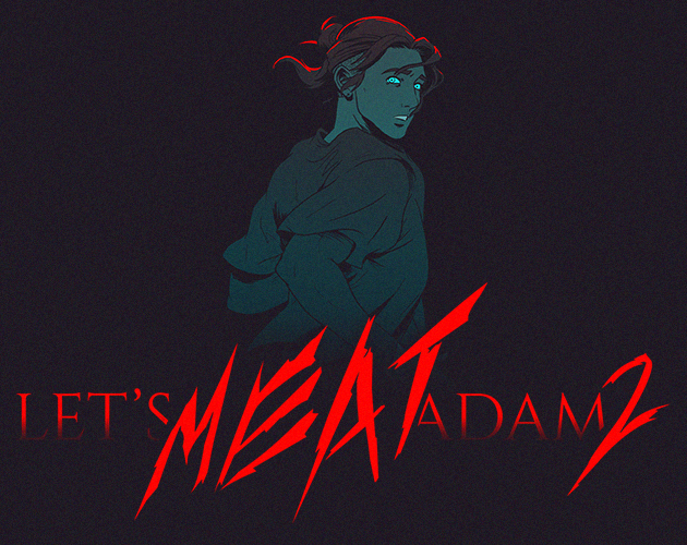 Lets Meat Adam 2 Digital Artbook Available Lets Meat Adam 2 By Soulsoftea 6476