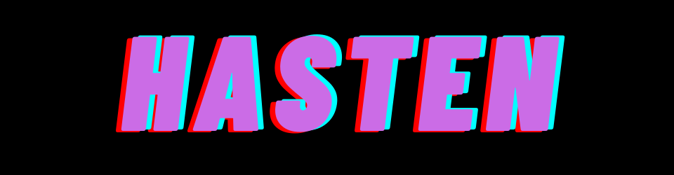Hasten