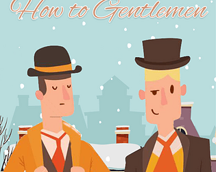 How To Gentlemen