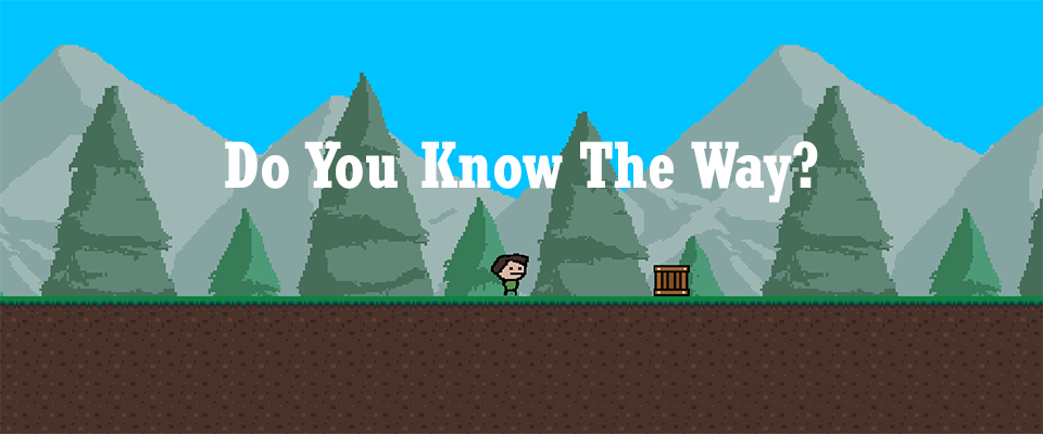Do You Know The Way?