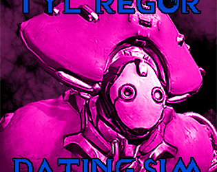 Tyl Regor Dating Sim