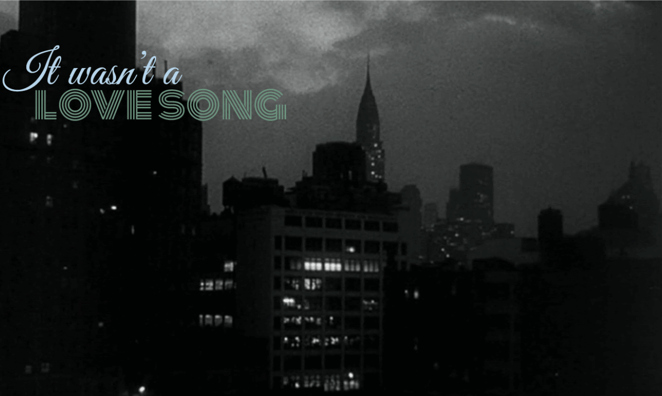 It wasn't a love song