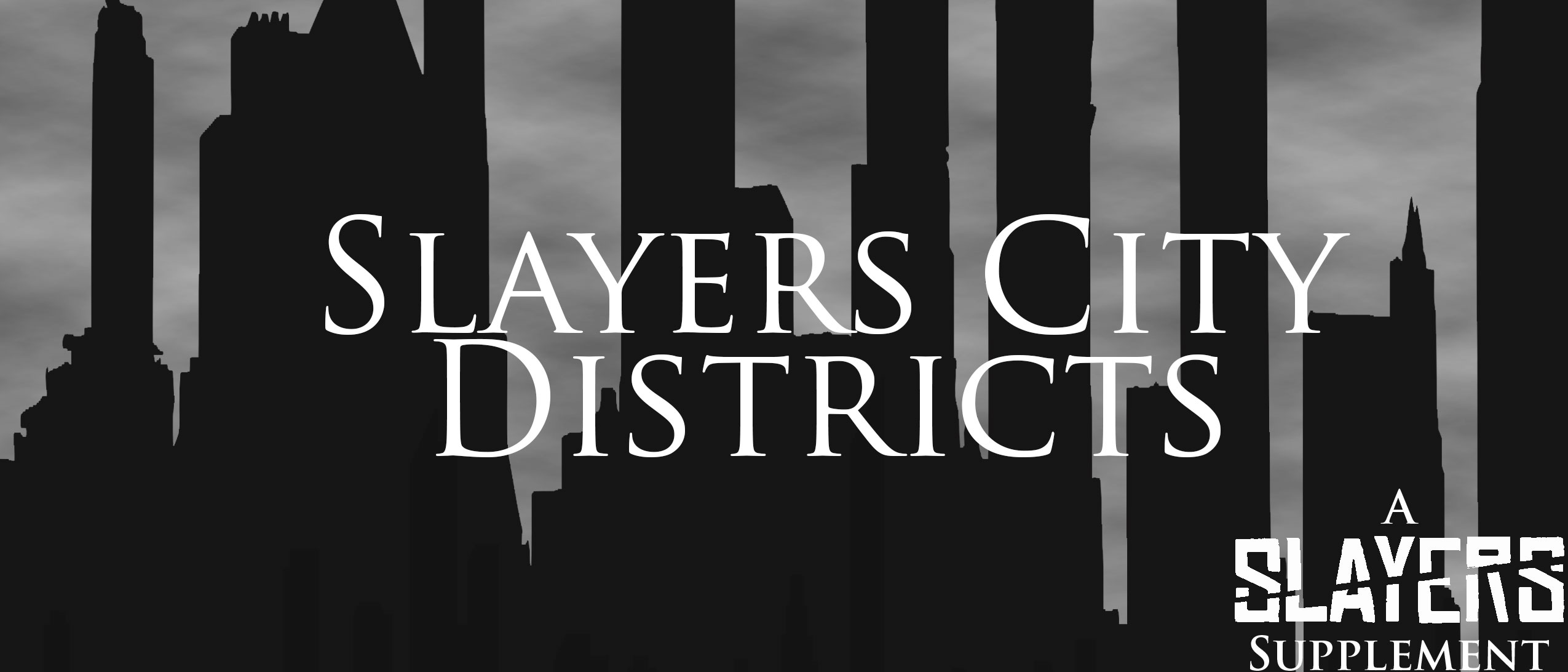 Slayers City Districts