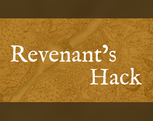 Revenant's Hack   - A free kriegsspiel roleplaying game. 