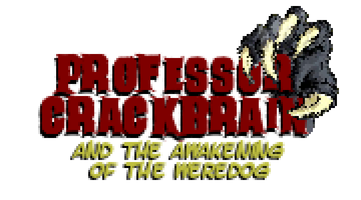 Professor Crackbrain - and the awakening of the weredog