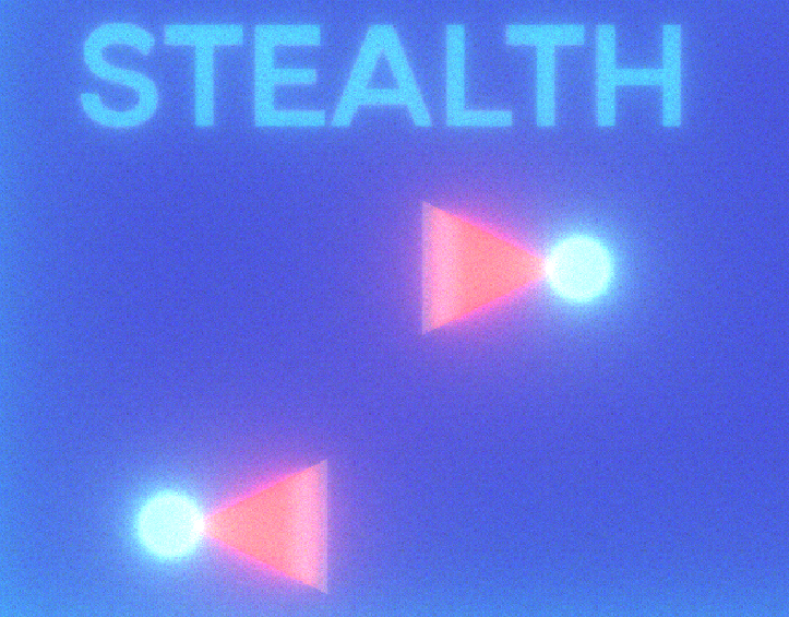 Stealth