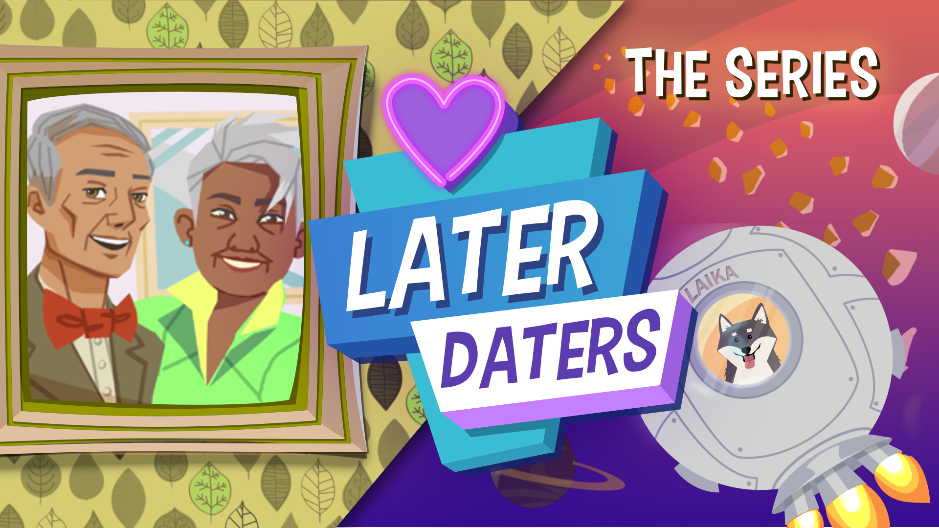 Later Daters The Series By Bloom Digital Media