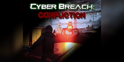 Cover image for Cyber Breach: Confliction - Unreal Engine