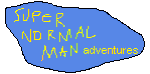Super Normal Man Adventures